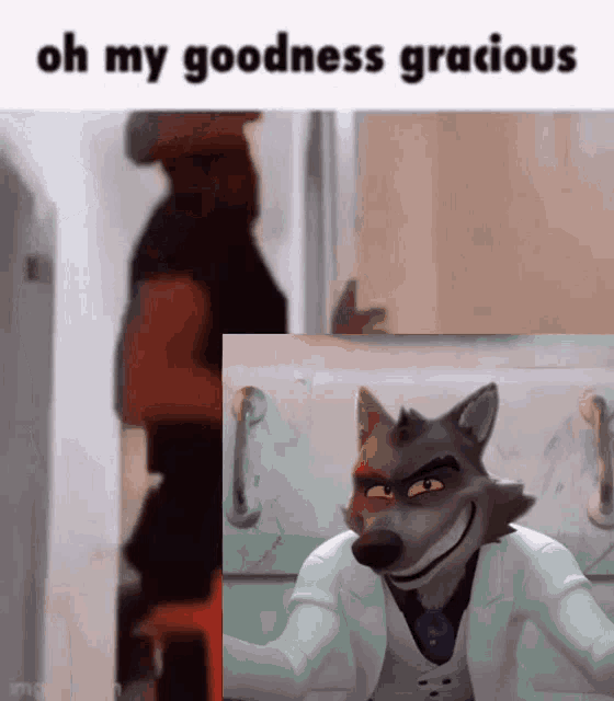 a picture of a wolf in a suit with the words oh my goodness gracious