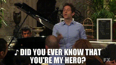 Did You Ever Know What You'Re My Hero Dennis Reynolds GIF - Did you