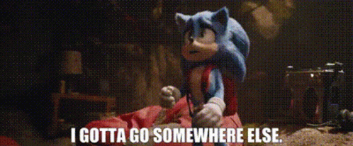 Sonic I Gotta Go Somewhere Else GIF - Sonic I Gotta Go Somewhere Else Sonic Movie GIFs