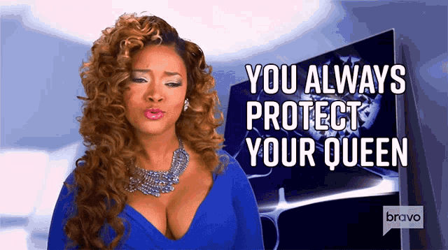 a woman in a blue dress with the words " you always protect your queen "