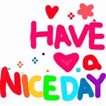 Have A Nice Day Good Morning GIF - Have A Nice Day Good Morning GIFs
