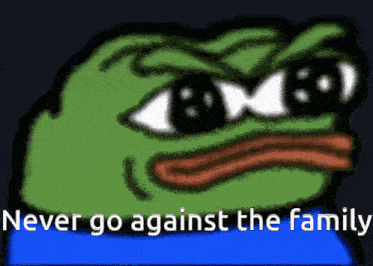 a cartoon frog with the words never go against the family