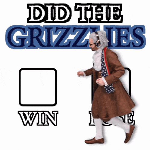 a poster that says did the grizzlies win and lost