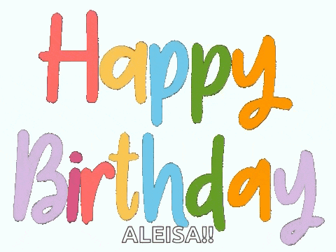 a colorful happy birthday greeting card for aleisa !