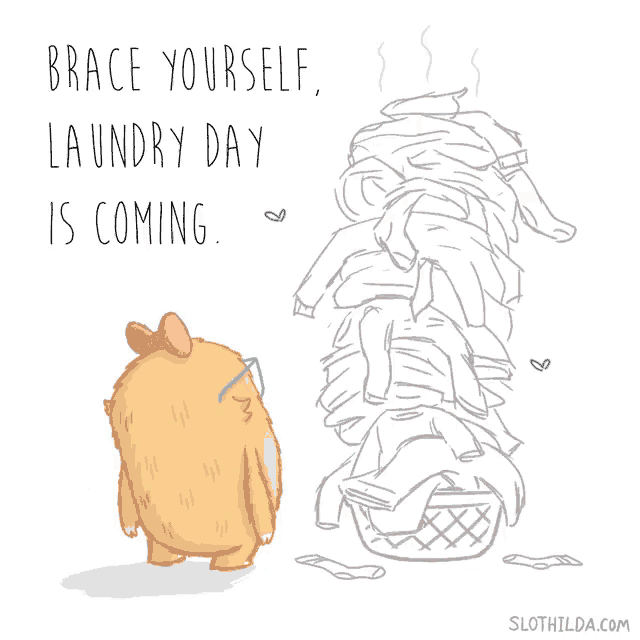 a cartoon of a monster standing next to a pile of laundry and the words brace yourself laundry day is coming