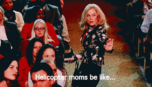 Helicopter Moms Be Like... GIF - Helicopter Mom Amy Poehler Helicopter Moms Be Like GIFs