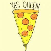 Yas Queen Yas Pizza GIF - Yas Queen Yas Pizza GIFs