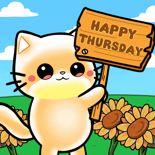 a cartoon cat is holding a sign that says happy thursday