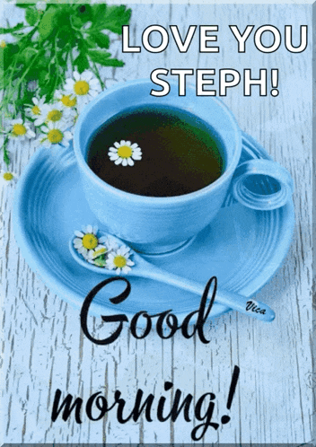 a blue cup of coffee on a saucer with flowers and the words love you steph