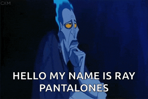 a cartoon character says hello my name is ray pantalones