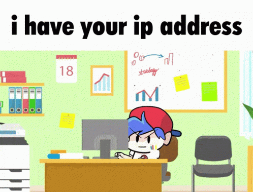 I Have Your Ip Address Ip GIF