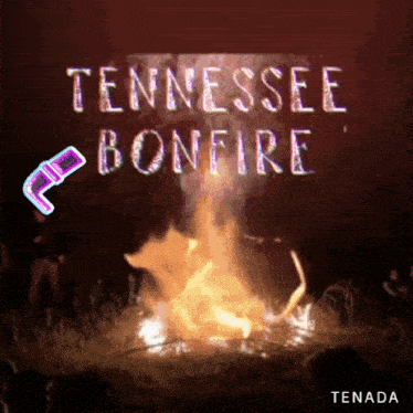 a sign that says tennessee bonfire with a picture of a bonfire