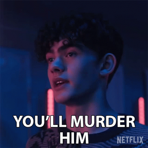 Youll Murder Him Charlie Spring GIF - Youll Murder Him Charlie Spring Joe Locke GIFs
