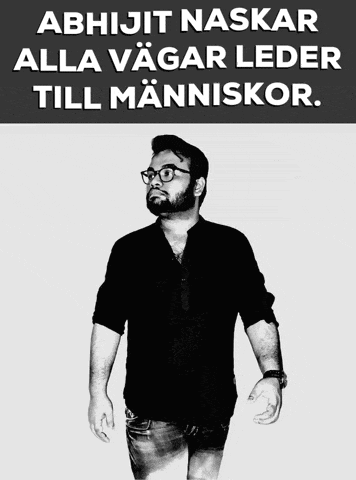 a black and white photo of a man with the words abhijit naskar alla vajar leder till manniskor