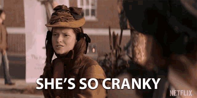 a woman in a hat says she 's so cranky in a netflix advertisement
