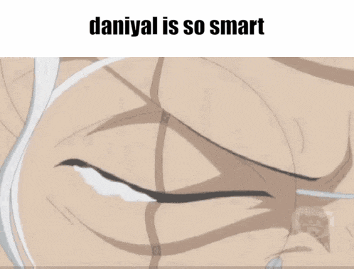 a cartoon of a man with glasses and the words daniyal is so smart