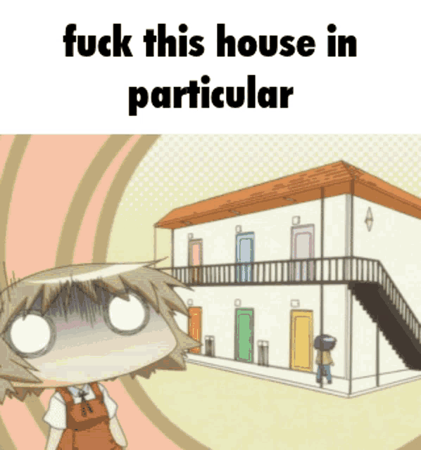 a picture of a house with the words fuck this house in particular on it