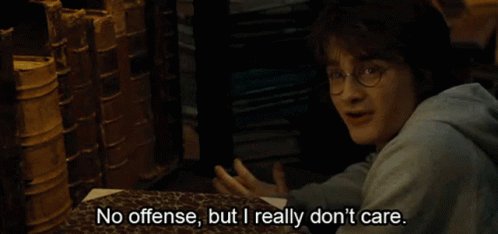 Harry Potter No Offense GIF - Harry Potter No Offense I Really Dont Care GIFs