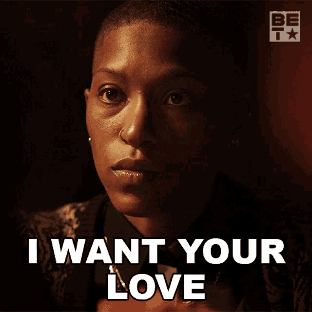 a woman says " i want your love " in front of a black background