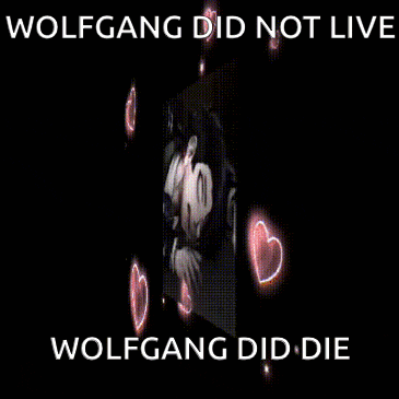 a picture of a man hugging another man with hearts around him and the words wolfgang did not live wolfgang did die