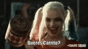 Harley Quinn Queres Carrito GIF - Harley Quinn Queres Carrito Suicide Squad GIFs