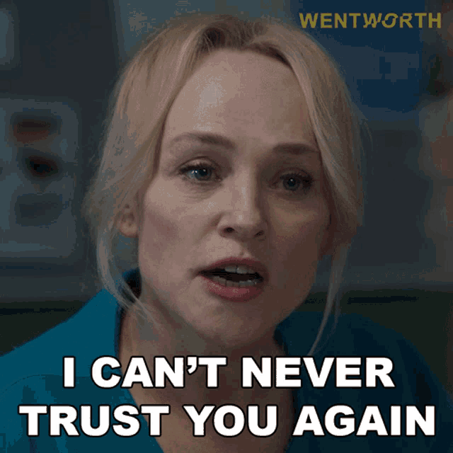 I Cant Never Trust You Again Marie Winter GIF - I Cant Never Trust You Again Marie Winter Wentworth GIFs