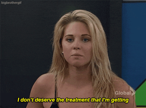 a woman says i don t deserve the treatment that i 'm getting