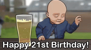 Happy 21st Birthday GIF - Happy21st Drunk Baby GIFs
