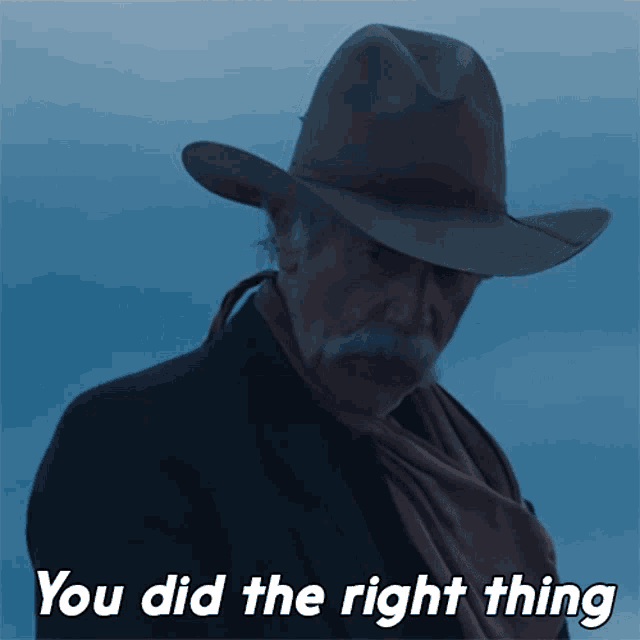 You Did The Right Thing Shea Brennan GIF - You Did The Right Thing Shea Brennan Sam Elliott GIFs