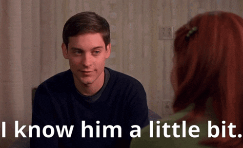 a man talking to a woman with the words i know him a little bit below him