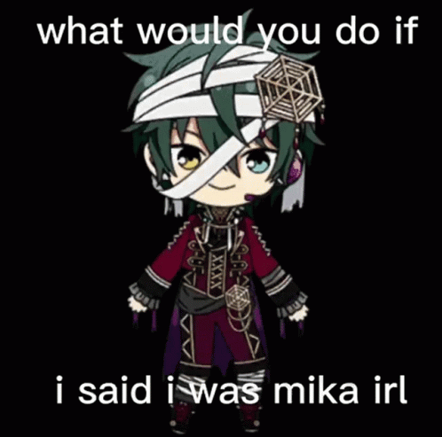 What Would You Do If I Was I Was Mika Irl GIF - What Would You Do If I Was I Was Mika Irl GIFs