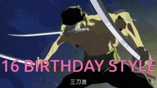 a cartoon of a man holding two swords with the words 16 birthday style written below him