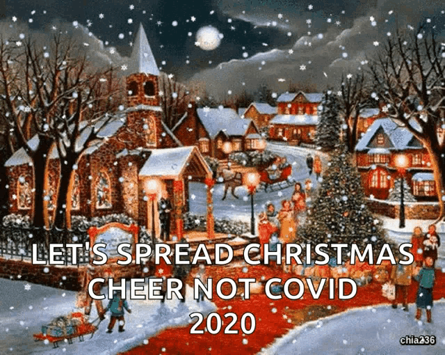 let 's spread christmas cheer not covid 2020 written on a painting