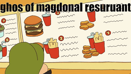 a cartoon of a man looking at a menu with the words ghos of magdonal resuruant on it
