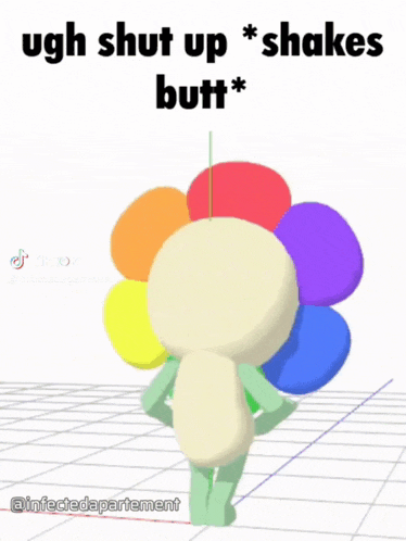 a cartoon character with a rainbow flower head is standing in front of a white background with the words " ugh shut up shakes butt "