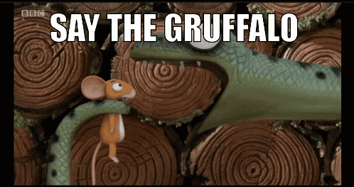 a picture of a crocodile and a mouse with the words say the gruffalo