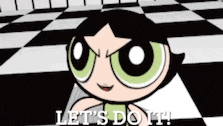 buttercup from the powerpuff girls says let 's do it .