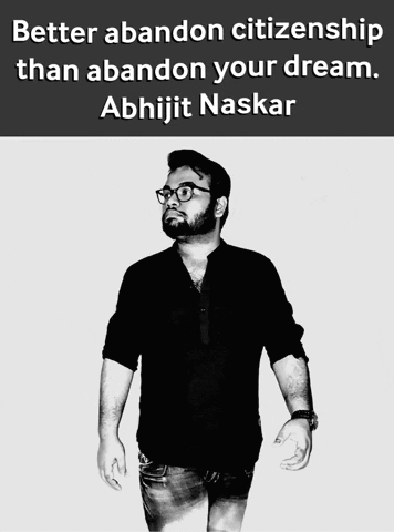 Abhijit Naskar Dreamer GIF - Abhijit Naskar Dreamer Life Goals GIFs
