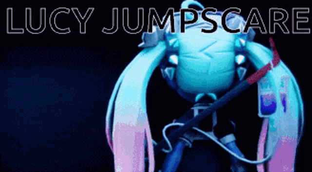 lucy jumpscare is the name of the video game