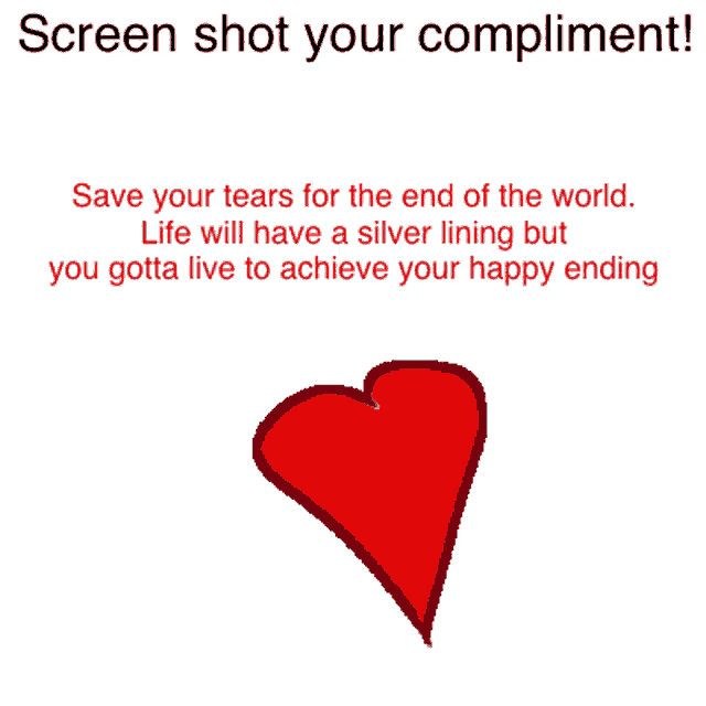 a screen shot of a red heart with the words screen shot your compliment above it