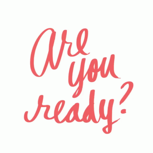 Are You Ready Ready GIF - Are You Ready Ready Prepared GIFs