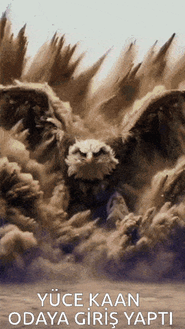 an eagle is flying through a cloud of dust with the words yüce kaan odaya giriş yapti written below it