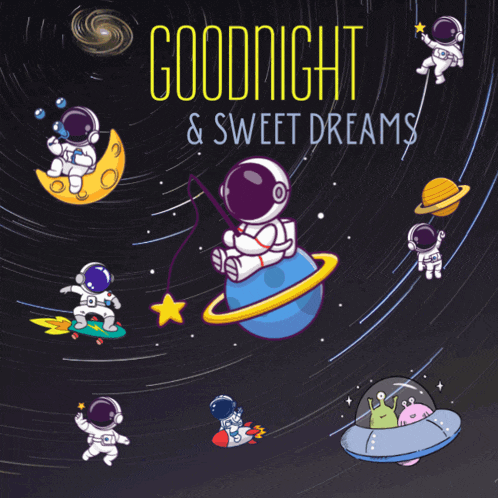 a poster that says goodnight and sweet dreams with astronauts