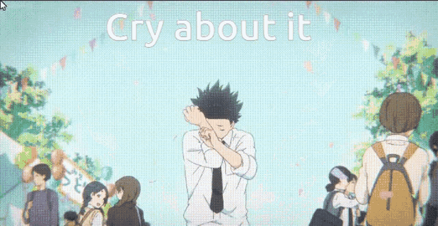 a crying anime character with the words cry about it written above him