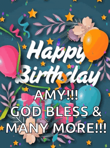 a birthday card that says happy birthday amy !!! god bless and many more