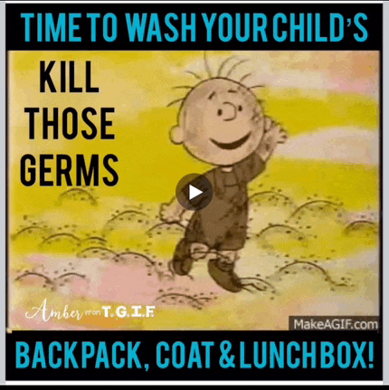 a poster that says time to wash your child 's backpack coat lunchbox