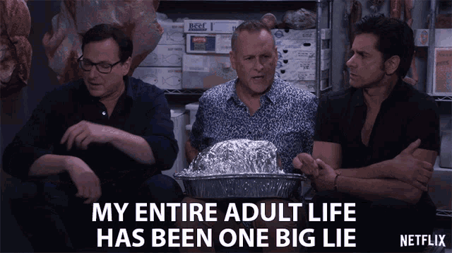 My Entire Adult Life Has Been One Big Lie Joey Gladstone GIF - My Entire Adult Life Has Been One Big Lie Joey Gladstone Dave Coulier GIFs