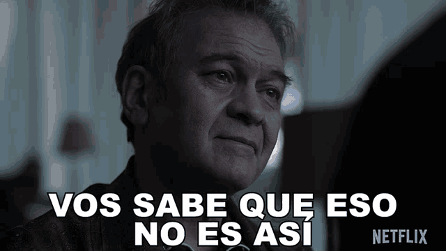 a man with gray hair says vos sabe que eso no es asi