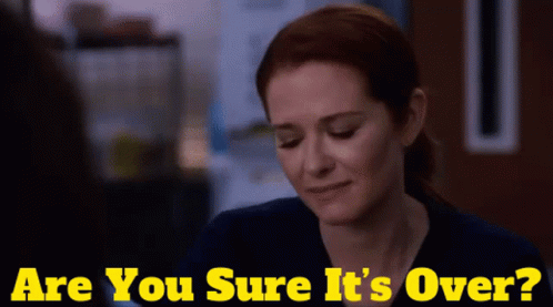 Greys Anatomy April Kepner GIF - Greys Anatomy April Kepner Are You Sure Its Over GIFs