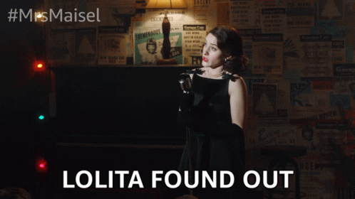Lolita Found Out Caught GIF - Lolita Found Out Caught Miriam GIFs